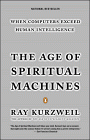The Age of Spiritual Machines